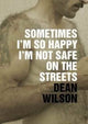 Book cover of: Sometimes I'm So Happy I'm Not Safe. By: Dean WILSON