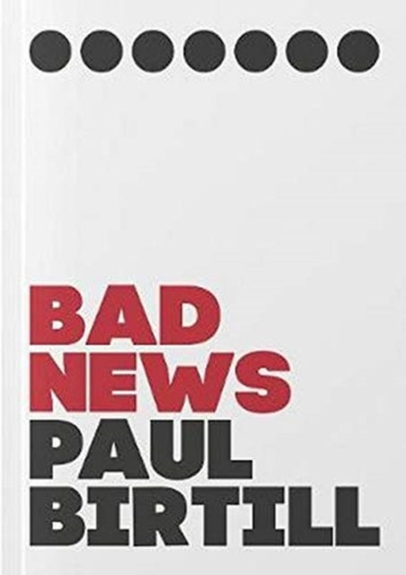 Book cover of: Bad News. By: BIRTILL
