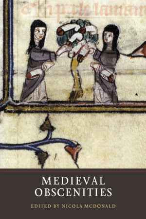 Medieval Obscenities