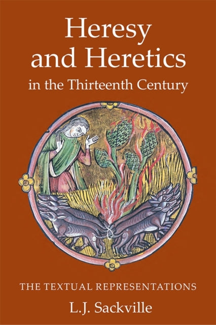 Book cover of: Heresy and Heretics in the Thirteenth Century