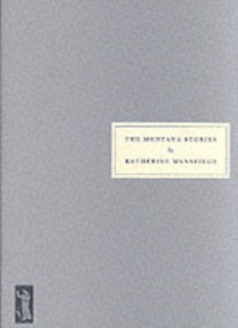 Book cover of: Montana Stories. By: Katherine Mansfield