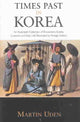 Book cover of: Times Past in Korea. By: Martin Uden