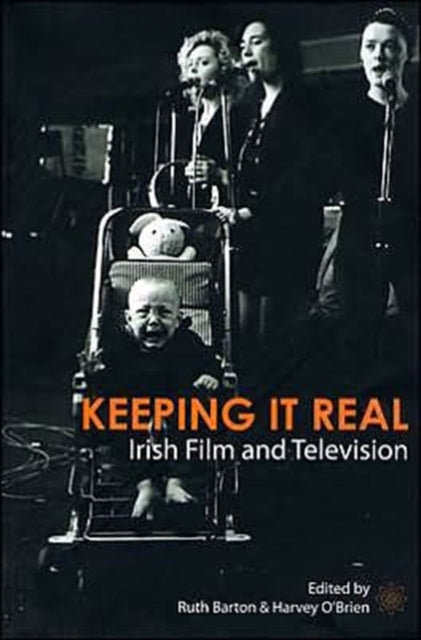 Book cover of: Keeping It Real – Irish Film and Television