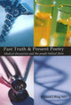 Book cover of: Past Truth & Present Poetry. By: Richard J. Bing MD
