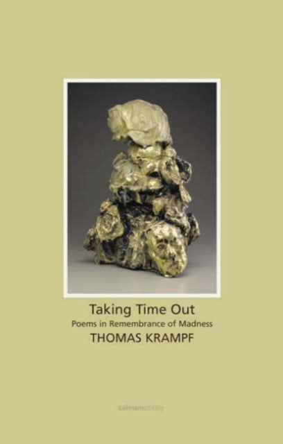 Book cover of: Taking Time Out: Poems in Remembrance of Madness