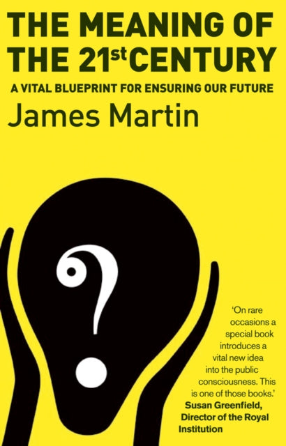 Book cover of: Meaning Of The 21st Century. By: James Martin sj
