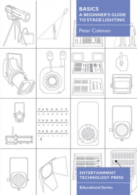 Book cover of: Basics - A Beginner's Guide to Stage Lighting