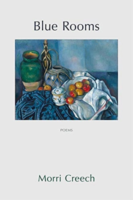 Book cover of: Blue Rooms. By: Morri Creech