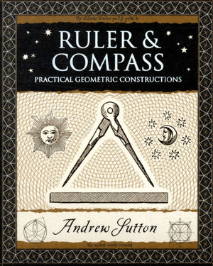 Ruler and Compass, Practical Geometric Constructions