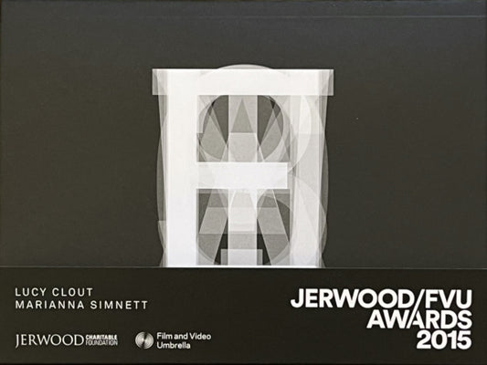 Book cover of: Jerwood/FVU Awards 2015: ‘What Will They See Of Me?’: Lucy Clout, Marianna Simnett
