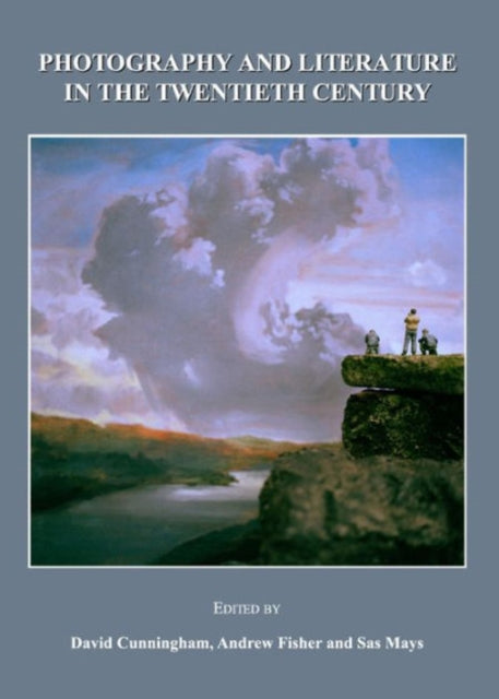 Book cover of: Photography and Literature in the Twentieth Century