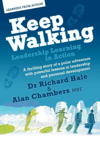 Book cover of: Keep Walking - Leadership Learning in Action