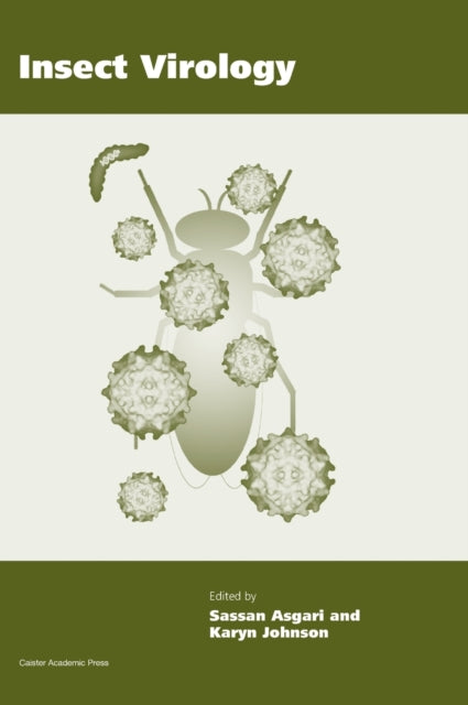 Book cover of: Insect Virology. By: Sassan Asgari