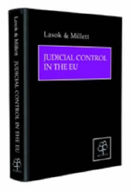 Book cover of: Judicial Control in the EU. By: Paul Lasok