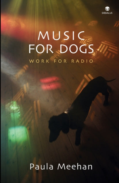 Book cover of: Music for Dogs. By: Paula Meehan