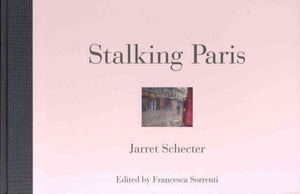 Jarret Schecter: Stalking Paris