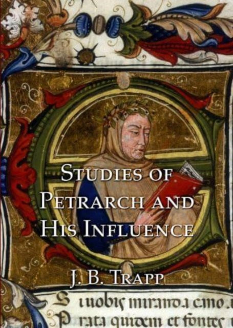 Book cover of: Studies of Petrarch and His Influence. By: Joseph Trapp