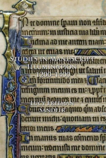Book cover of: Studies in Manuscript Illumination, 1200-1400. By: Lucy Freeman Sandler