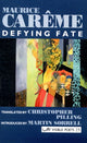 Book cover of: Defying Fate. By: Maurice Carême