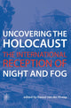 Book cover of: Uncovering the Holocaust – The International Reception of Night and Fog. By: Sidney Perkowitz