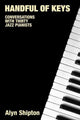 Book cover of: Handful of Keys. By: Alyn Shipton