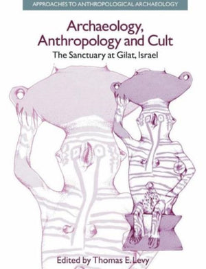 Archaeology, Anthropology and Cult