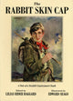 Book cover of: Rabbit Skin Cap. By: George Baldry