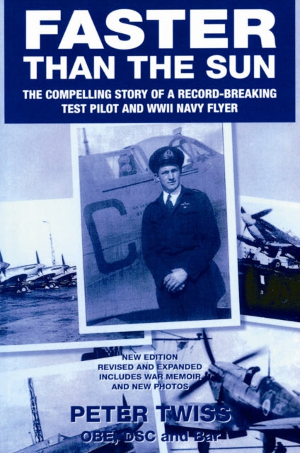 Book cover of: Faster than the Sun. By: DSC and Bar Peter Twiss OBE
