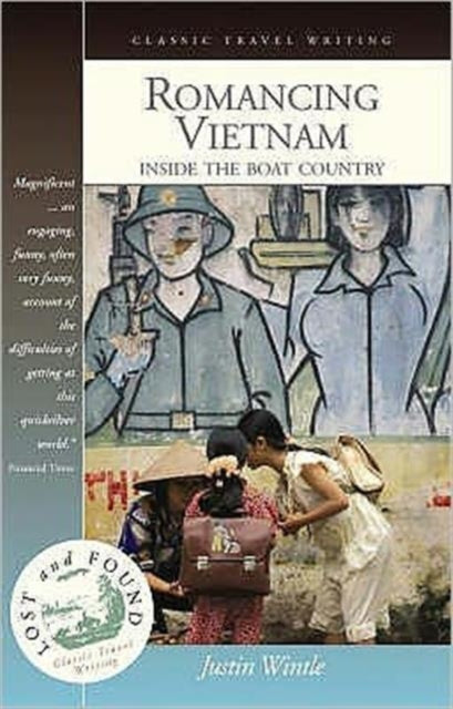 Book cover of: Romancing Vietnam. By: JustinF Wintle