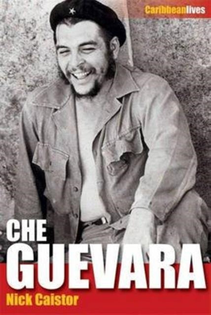 Book cover of: Che Gevara. By: Nick Caistor