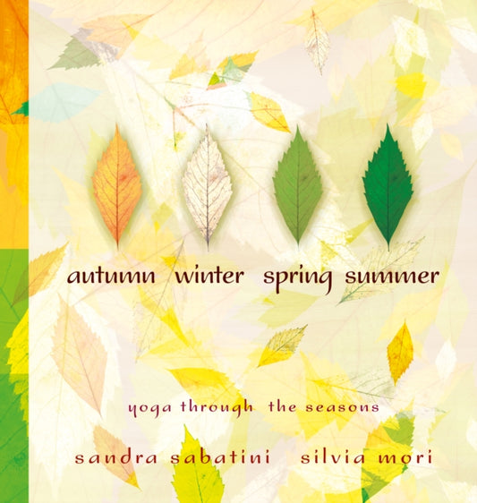 Book cover of: Autumn, Winter, Spring, Summer. By: Sandra Sabatini