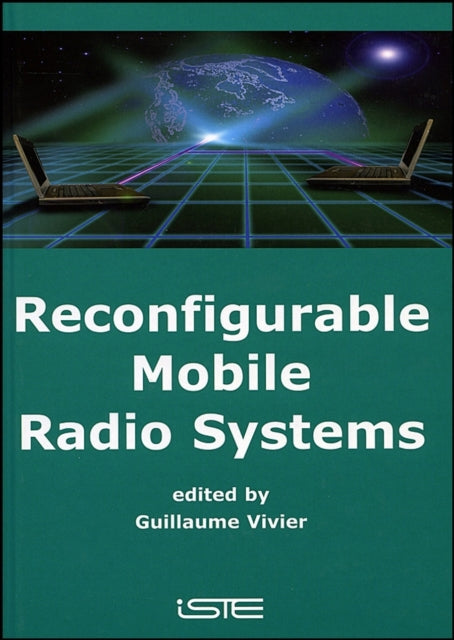 Book cover of: Reconfigurable Mobile Radio Systems. By: Guillaume Vivier