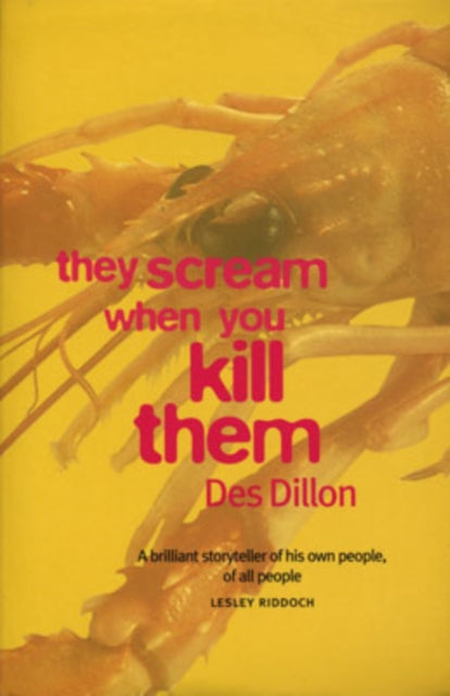 Book cover of: They Scream When You Kill Them. By: Des Dillon