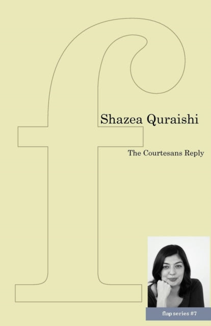Book cover of: Courtesans Reply. By: Shazea Quraishi