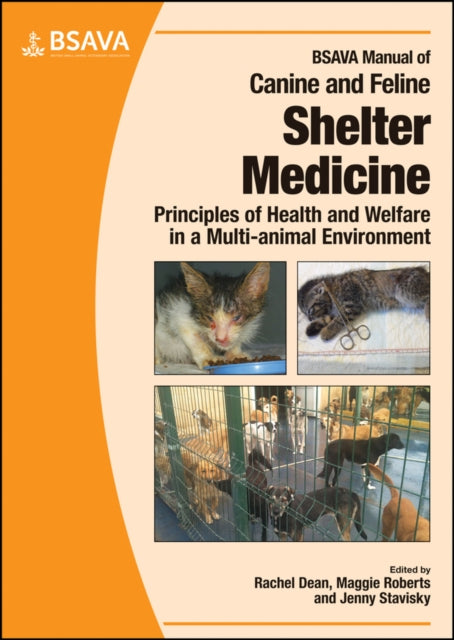 Book cover of: BSAVA Manual of Canine and Feline Shelter Medicine. By: Rachel Dean