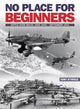 Book cover of: No Place For Beginners. By: Tony O'Toole