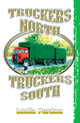 Book cover of: Truckers North Truckers South. By: Leslie Purdon