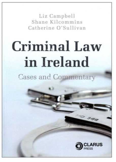 Book cover of: Criminal Law in Ireland. By: Liz Campbell