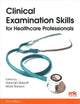 Book cover of: Clinical Examination Skills for Healthcare Professionals. By: Hannah Abbott