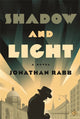 Book cover of: Shadow and Light. By: Jonathan Rabb