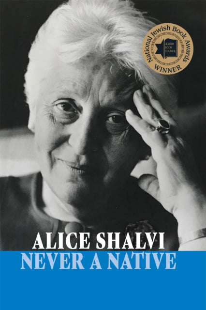 Book cover of: Never a Native. By: Alice Shalvi