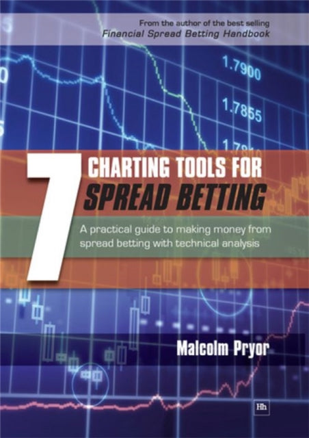 Book cover of: 7 Charting Tools for Spread Betting