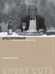 Book cover of: Spectatorship – The Power of Looking On. By: Michele Aaron