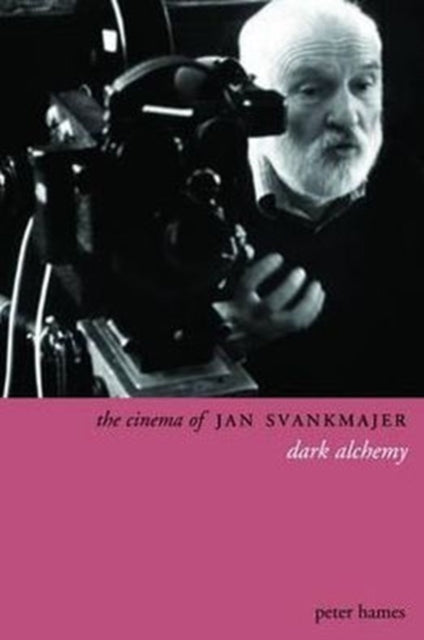 Book cover of: Cinema of Jan Svankmajer 2e. By: Peter Hames