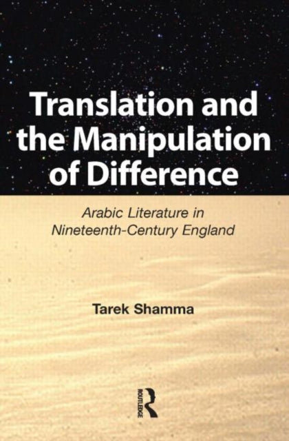 Book cover of: Translation and the Manipulation of Difference. By: Tarek Shamma