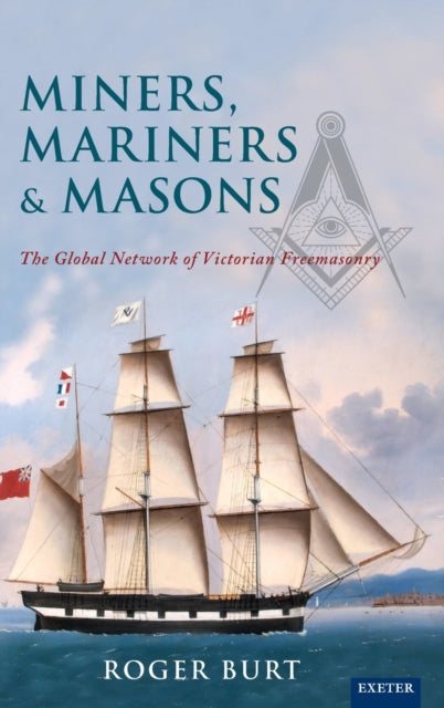 Book cover of: Miners, Mariners & Masons. By: Roger Burt