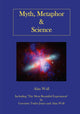 Book cover of: Myth, Metaphor and Science. By: Alan Wall