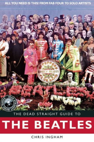 Dead Straight Guide to The Beatles