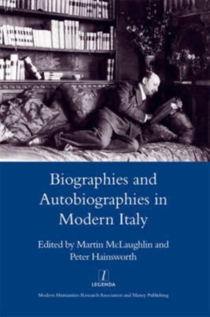 Book cover of: Biographies and Autobiographies in Modern Italy: a Festschrift for John Woodhouse