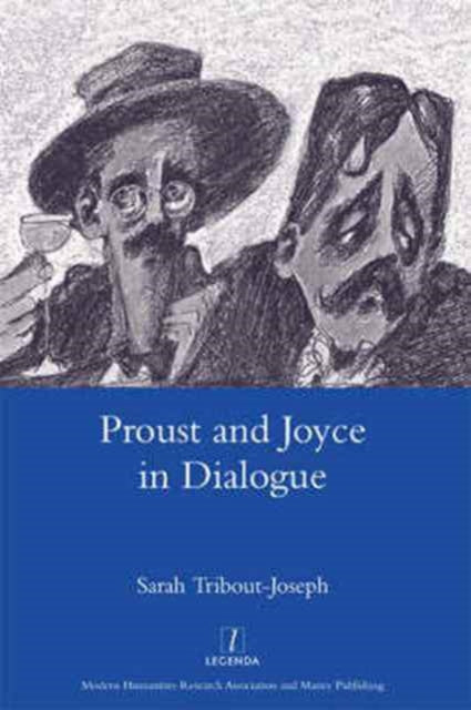 Book cover of: Proust and Joyce in Dialogue. By: Sarah Tribout-Joseph